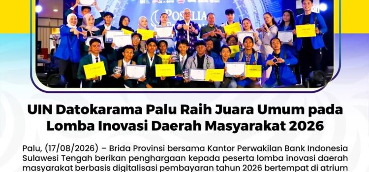 UIN Datokarama Palu Raih Juara Umum pada Lomba Inovasi Daerah Masyarakat 2026 UIN Datokarama Palu Raih Juara Umum pada Lomba Inovasi Daerah Masyarakat 2026